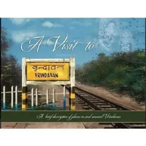 A Visit to Vrindavan