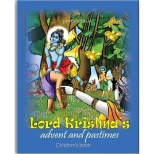 Advent Past times of Krishna (Part 1)